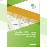 Cover of the report: "Protocol for a COVID-19 vaccine effectiveness study using health data registries"