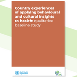 Country experiences of applying behavioural and cultural insights to health: qualitative baseline study