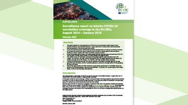 Surveillance report on interim COVID-19  vaccination coverage in the EU/EEA,  August 2024 – January 2025